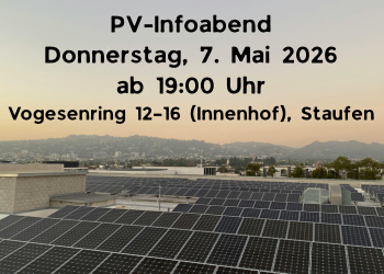 PV Infoabend Donnerstag 7.Mai 2026 ab 19 Uhr in Staufen, Solardach auf WEG